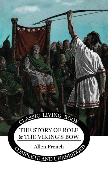 The Story of Rolf and the Viking's Bow