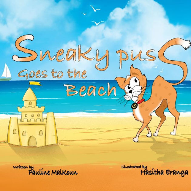 Sneaky Puss Goes To The Beach By Pauline Malkoun Paperback Barnes