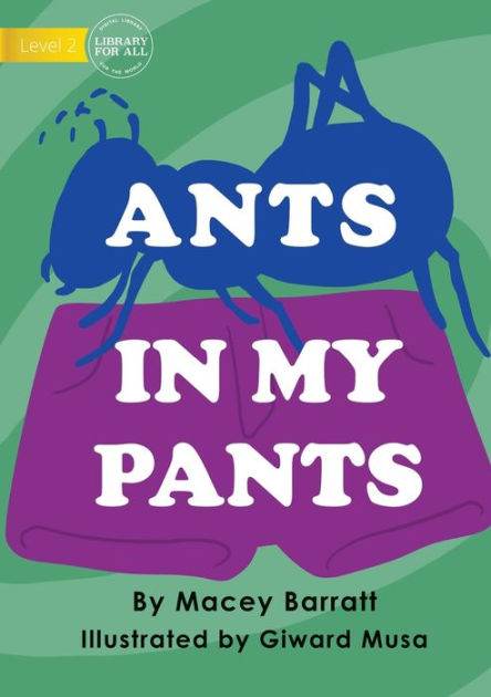 courtesy burn Trunk library Ants In My Pants by Macey Barratt, Giward Musa, Paperback | Barnes & Noble®