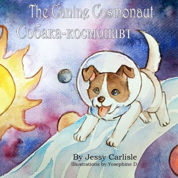 The Canine Cosmonaut: The Legend of Laika