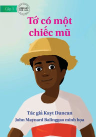 Title: I Have A Hat - T? có m?t chi?c mu, Author: Kayt Duncan