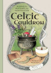Alternative view 1 of Celtic Cauldron: Rituals for self-care and manifestation