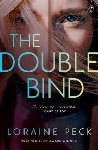 Title: The Double Bind, Author: Loraine Peck