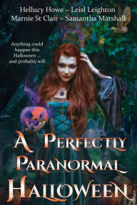 Title: A Perfectly Paranormal Halloween, Author: Leisl Leighton