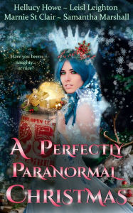 Title: A Perfectly Paranormal Christmas, Author: Leisl Leighton