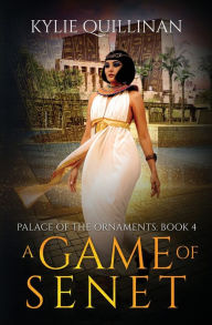 Title: A Game of Senet, Author: Kylie Quillinan