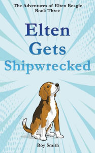 Title: Elten Gets Shipwrecked, Author: Roy Smith