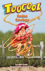 Title: Rodeo Cowboy - Toocool Series, Author: Phil Kettle