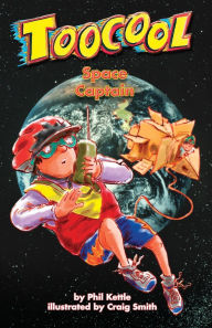 Title: Space Captain - Toocool Series, Author: Phil Kettle