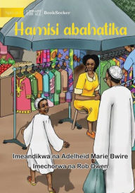 Title: Hamisi's Lucky Day - Hamisi abahatika, Author: Adelheid Marie Bwire