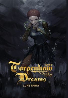 Torpenhow Dreams, Level 3: Is life a game, and are we but players?
