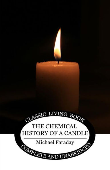 The Chemical History of a Candle