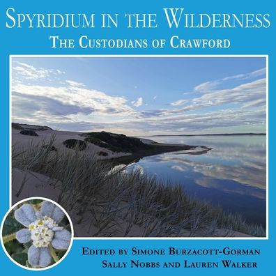 Spyridium in the Wilderness: The Custodians of Crawford