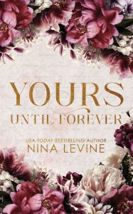 Title: Yours Until Forever Special Edition, Author: Nina Levine