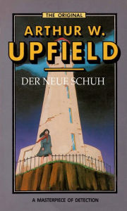 Title: Der Neue Shuh: (The New Shoe), Author: Arthur W. Upfield