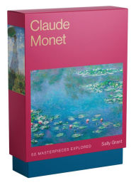 Title: Claude Monet: 50 Masterpieces Explored, Author: Sally Grant
