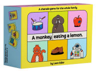 Title: A Monkey Eating a Lemon: A funny charade game for the whole family, Author: Leon Edler