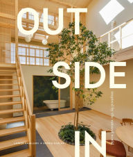 Title: Outside In: Thoughtful design inspired by the natural world, Author: Lauren Camilleri