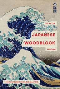 Title: The Art of Japanese Woodblock Printing: 100 postcards from the masters, Author: Smith Street Books