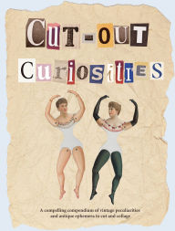 Title: Cut-out Curiosities: Botanica: A compelling compendium of botanical peculiarities and antique florals to cut and collage, Author: Smith Street Books