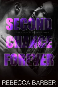 Title: Second Chance Forever, Author: Rebecca Barber