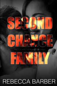 Title: Second Chance Family, Author: Rebecca Barber