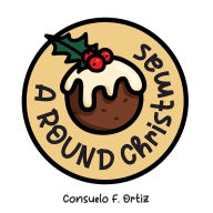 Title: A Round Christmas, Author: Consuelo Fernandez Ortiz