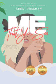 Title: Me That You See, Author: Anne Freeman