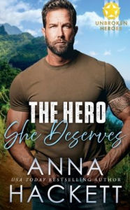 Title: The Hero She Deserves, Author: Anna Hackett