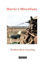 Horrie's Miscellany: The Short Life of a Good Dog