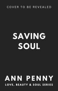 Title: Saving Soul, Author: Ann Penny