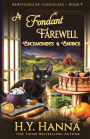 A Fondant Farewell: Bewitched By Chocolate Mysteries - Book 9