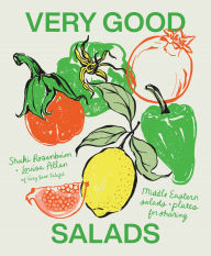 Title: Very Good Salads: Middle Eastern salads and plates for sharing, Author: Shuki Rosenboim