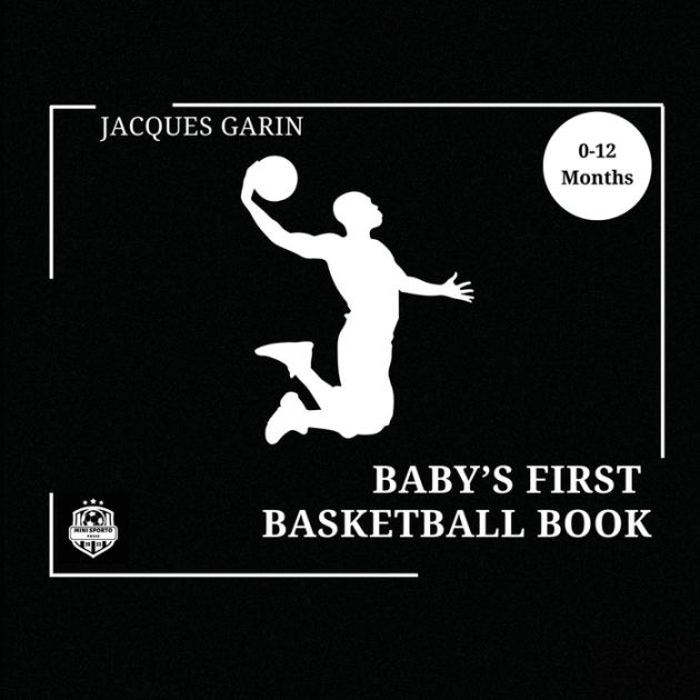 Baby's First Basketball Book Black and White High Contrast Baby Book 0