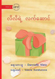 Title: Lily's Gift - လီလီရဲ့ လက်ဆောင်, Author: Dannielle Viera