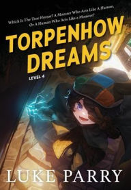 Title: Torpenhow Dreams, Level 4, Author: Luke Parry