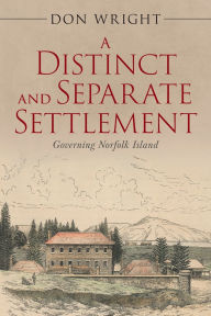 Title: A Distinct and Separate Settlement, Author: Don Wright