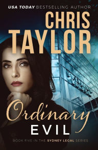 Title: Ordinary Evil, Author: Chris Taylor