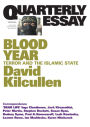 Quarterly Essay 58 Blood Year: Terror and the Islamic State
