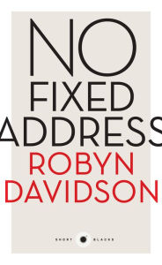 Title: No Fixed Address, Author: Robyn Davidson