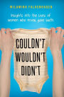 Couldn't, Wouldn't, Didn't: insights into the lives of women who never gave birth