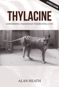 Title: Thylacine, Author: Alan Heath
