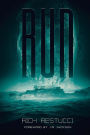 Run: A Post Apocalyptic Thriller