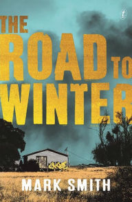 Title: The Road to Winter, Author: Mark Smith