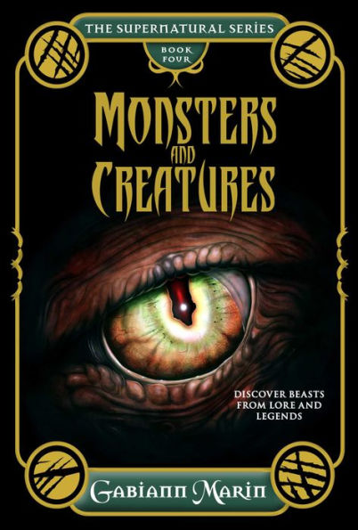 Monsters and Creatures: Discover Beasts from Lore and Legends