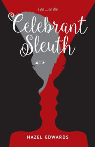 Title: Celebrant Sleuth: I Do ... or Die, Author: Hazel Edwards