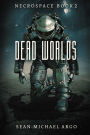 Dead Worlds