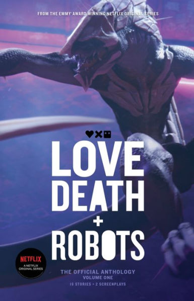 Love, Death and Robots: The Official Anthology (Vol 1)