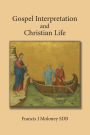 Gospel Interpretation and Christian Life