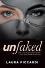 Unfaked: Life is so much easier when you just show up as you